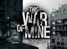 This War of Mine: Anniversary Edition может закончиться иначе - изображение 1