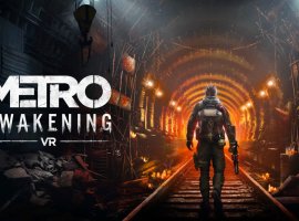 Анонсирована Metro Awakening для устройств VR - изображение 1