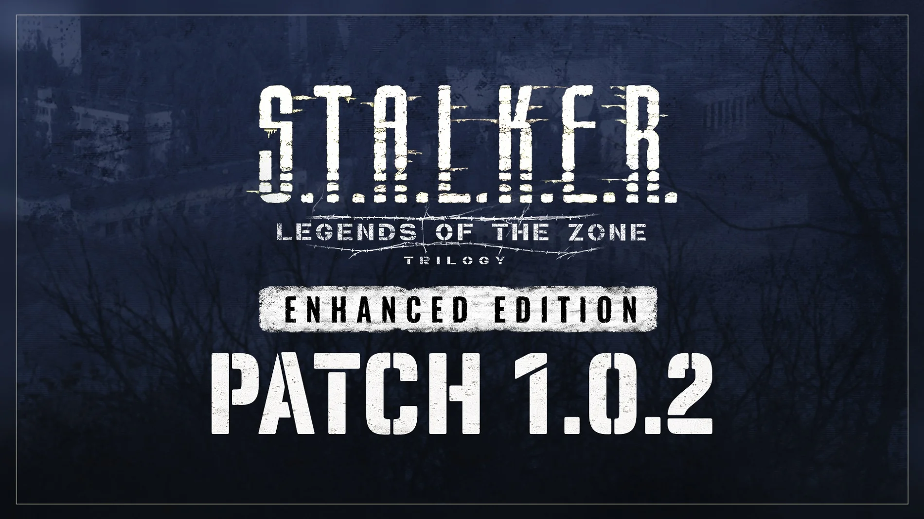 S.T.A.L.K.E.R. Legends of the Zone Enhanced Edition: первый патч уже здесь!