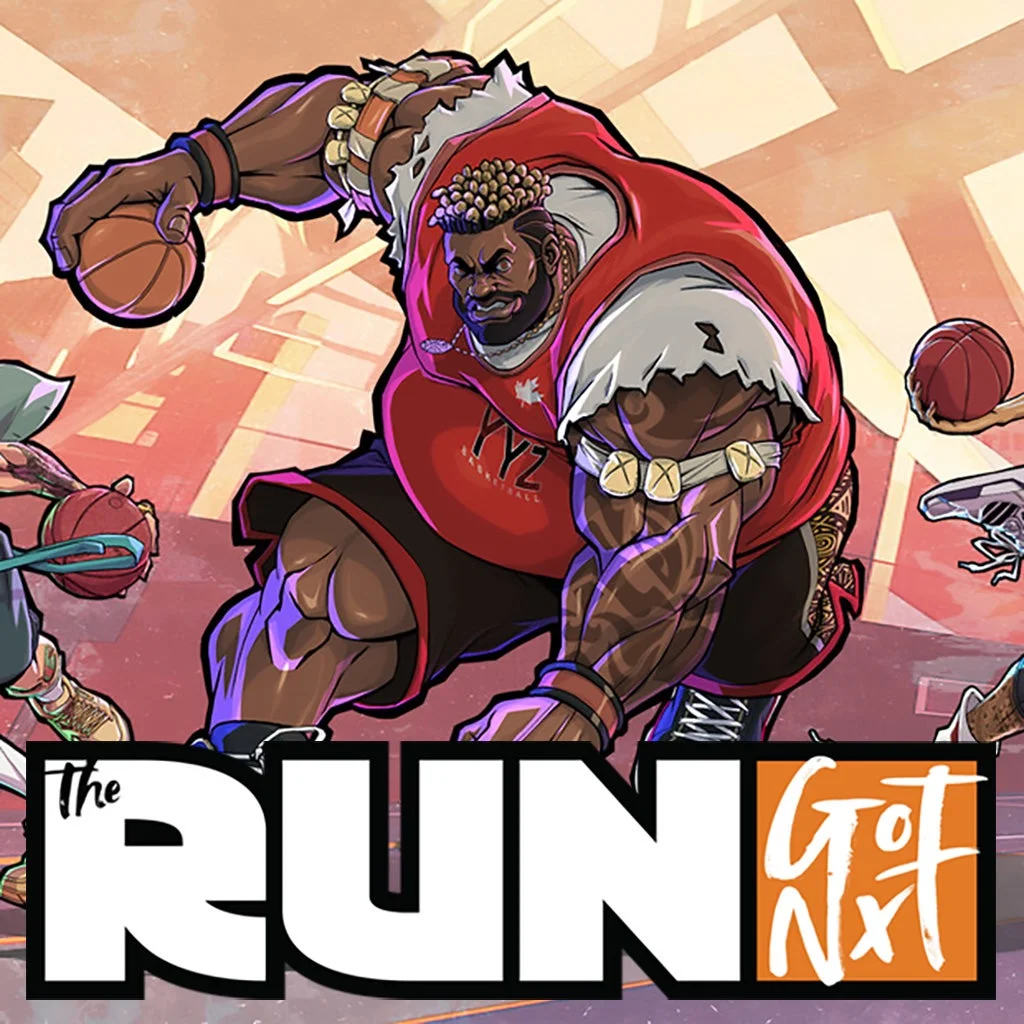 The Run: Got Next The Run: Got Next
