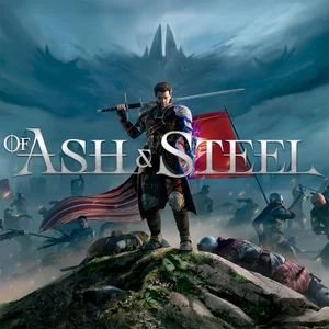 Of Ash and Steel Of Ash and Steel