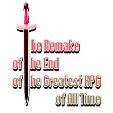 The Remake of the End of the Greatest RPG of All Time
