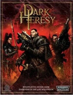 Warhammer 40,000: Dark Heresy Warhammer 40,000: Dark Heresy