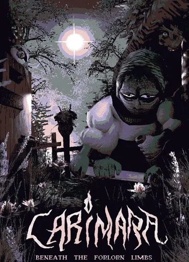 CARIMARA: Beneath the Forlorn Limbs CARIMARA: Beneath the Forlorn Limbs