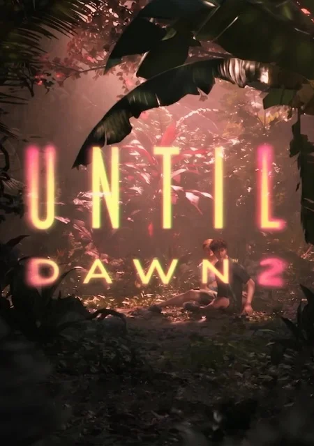 Until Dawn 2 Until Dawn 2