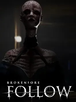BrokenLore: FOLLOW BrokenLore: FOLLOW