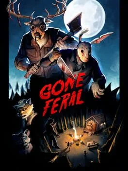 Gone Feral Gone Feral