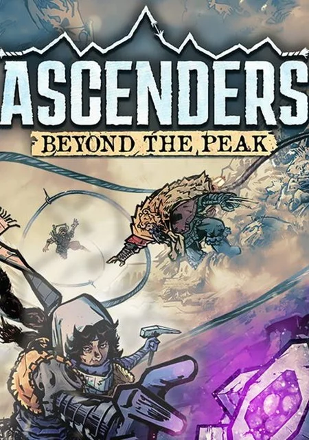 Ascenders: Beyond the Peak Ascenders: Beyond the Peak