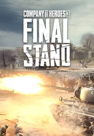Company of Heroes 3: Final Stand Company of Heroes 3: Final Stand