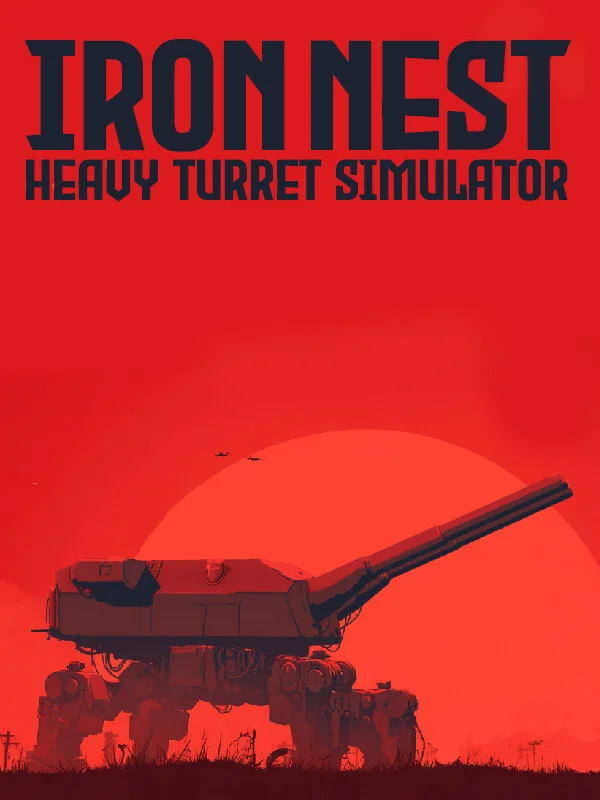 IRON NEST: Heavy Turret Simulator IRON NEST: Heavy Turret Simulator