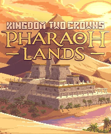 Kingdom Two Crowns: Pharaoh Lands Kingdom Two Crowns: Pharaoh Lands