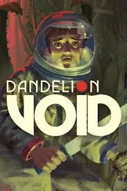 Dandelion Void Dandelion Void