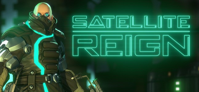 Слепой расчет. Обзор Satellite Reign - изображение 1 Слепой расчет. Обзор Satellite Reign - фото 1