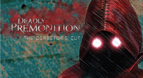 Deadly Premonition: The Director’s Cut