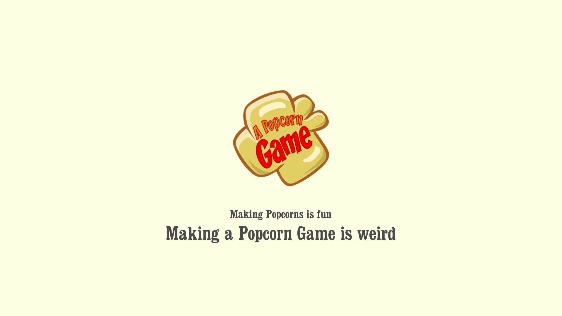 A Popcorn Game (A Game Develops Story) (itch) - кадр 2