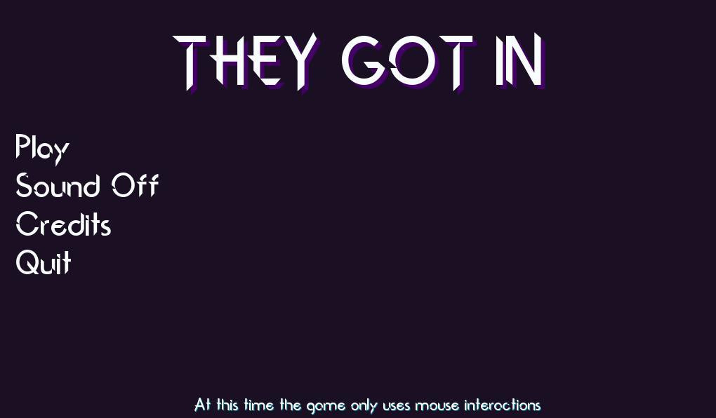 They Got In (itch) - кадр 1