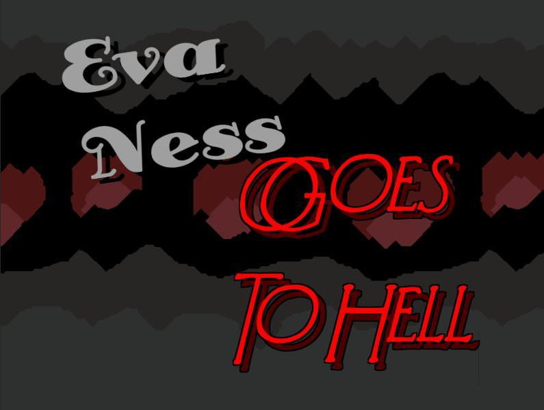 Eva Ness goes to Hell (itch) - кадр 1