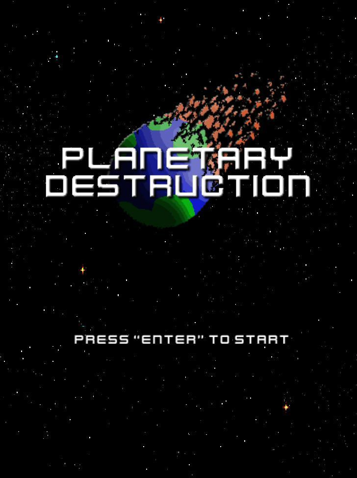 Planetary Destruction (itch) - кадр 1