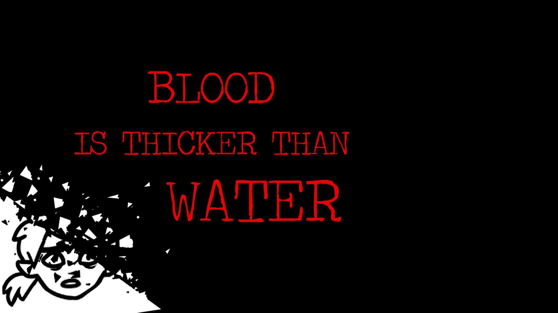 Blood is Thicker than Water (itch) - кадр 1