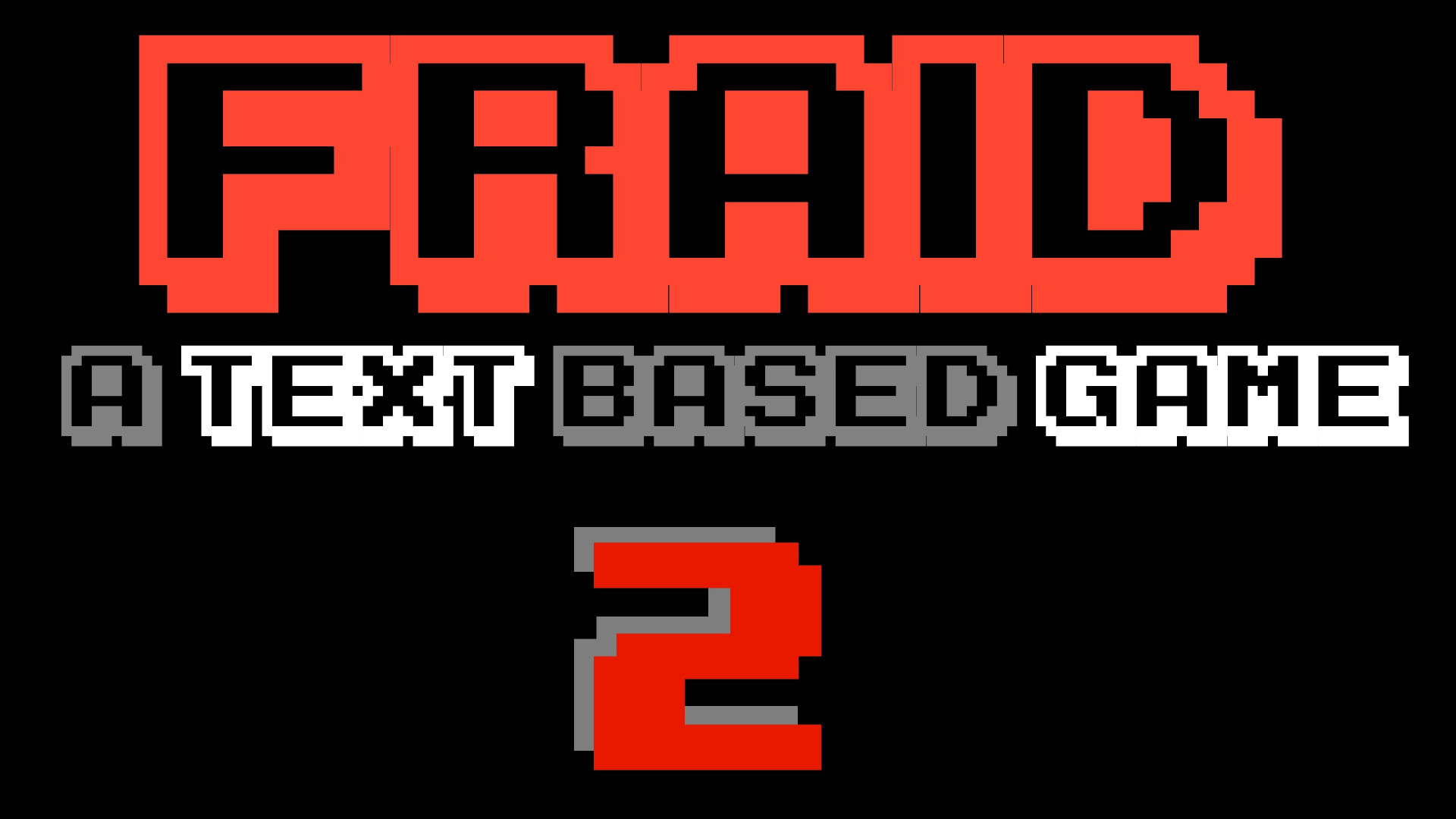 FRAID: A TEXT-BASED GAME 2 ALPHA (itch) - кадр 1
