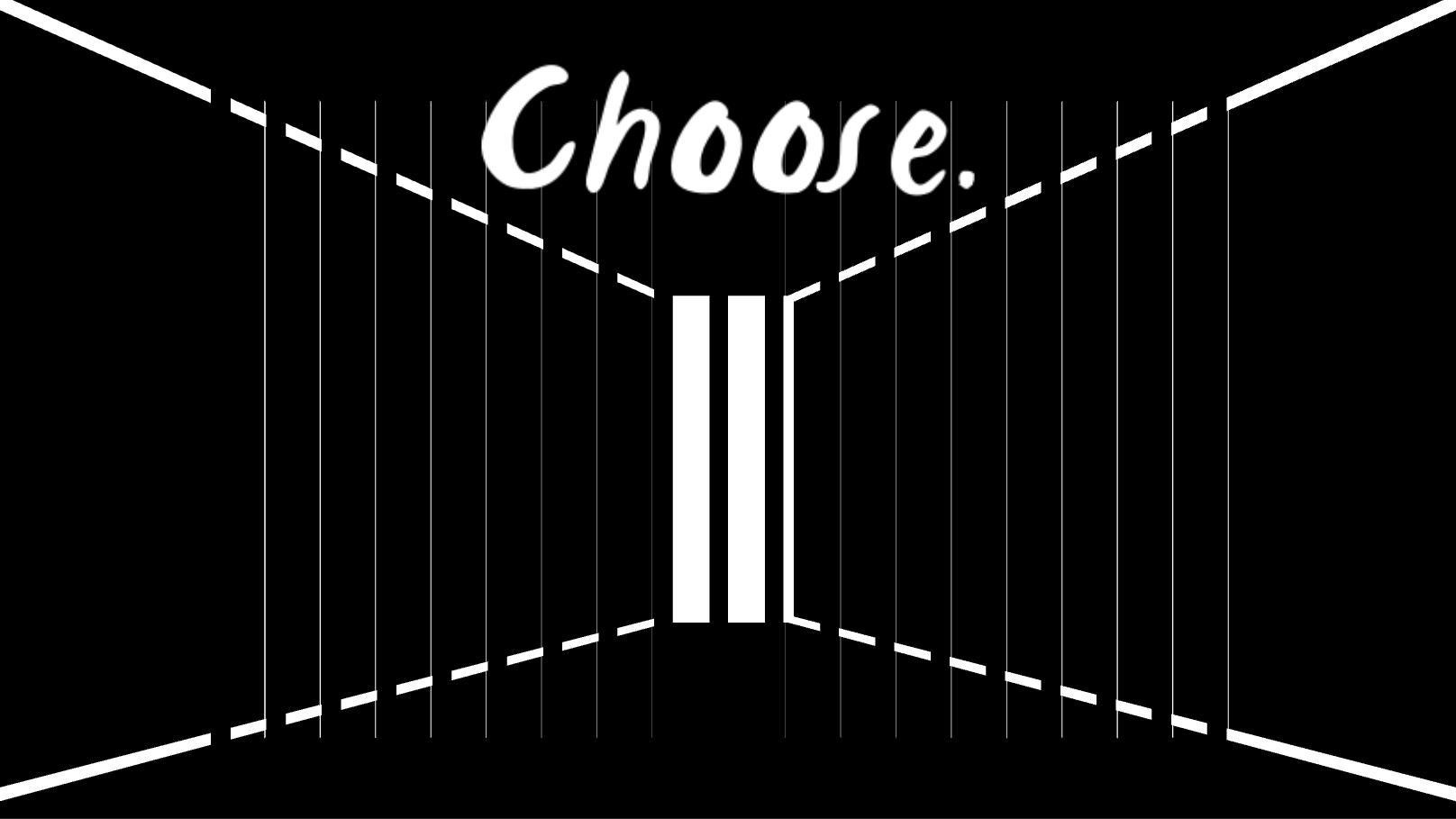 Choose. (itch) - кадр 1