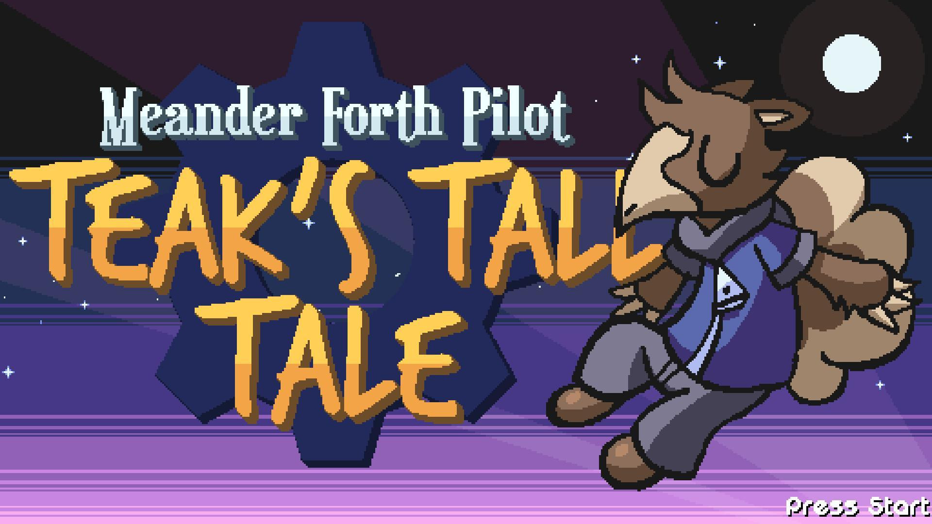 Teak's Tall Tale (Meander Forth Pilot) (itch) - кадр 1
