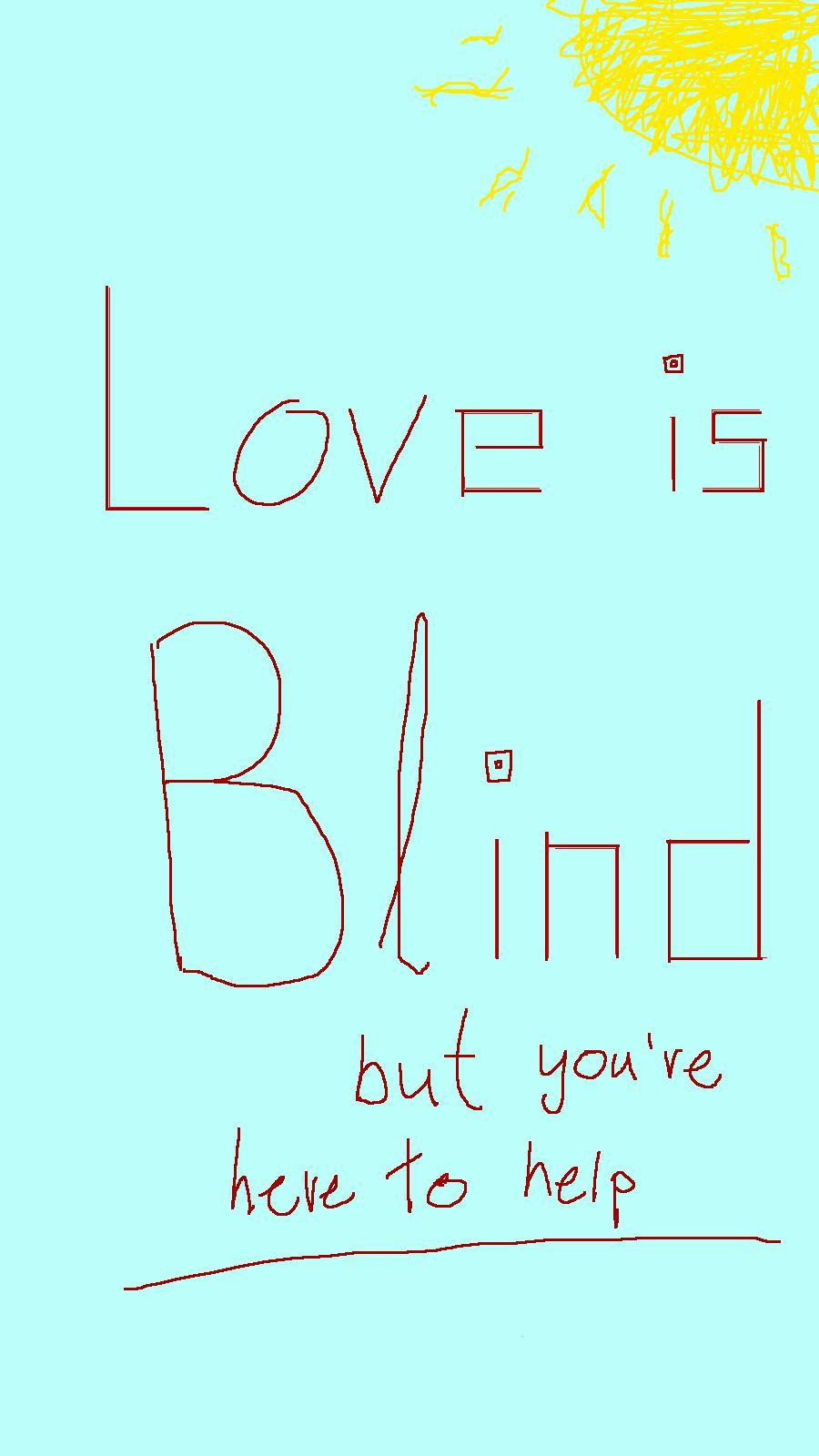 Love is blind but you're here to help (itch) - кадр 2