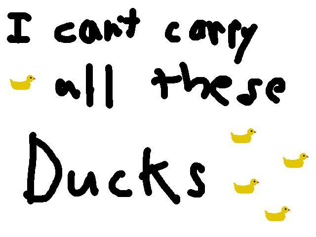 I can't carry all these ducks! (itch) - кадр 1