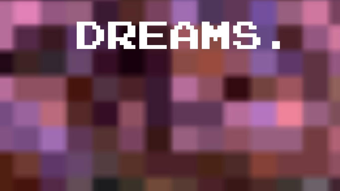 Dreams. (itch) - кадр 1