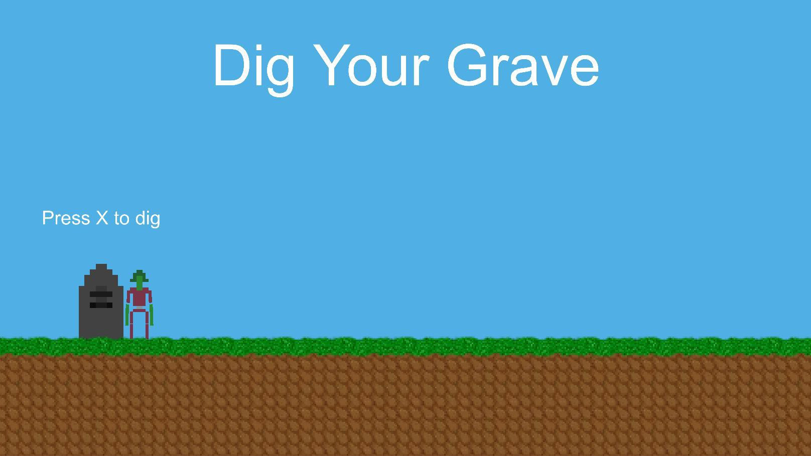 Dig Your Grave (itch) - кадр 1