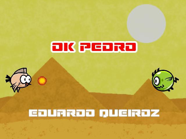 Ok Pedro - Eduardo Queiroz (itch) - кадр 1