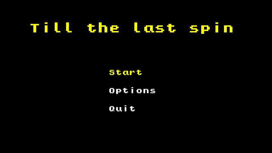 Till the last spin (itch) - кадр 1