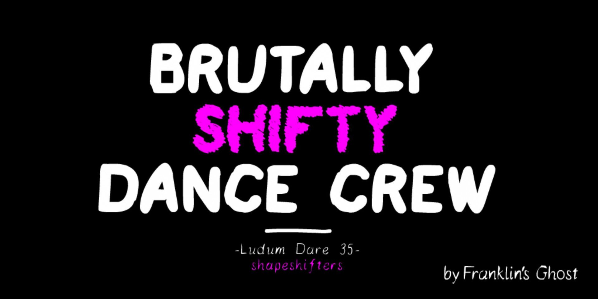 Brutally Shifty Dance Crew (itch) - кадр 2