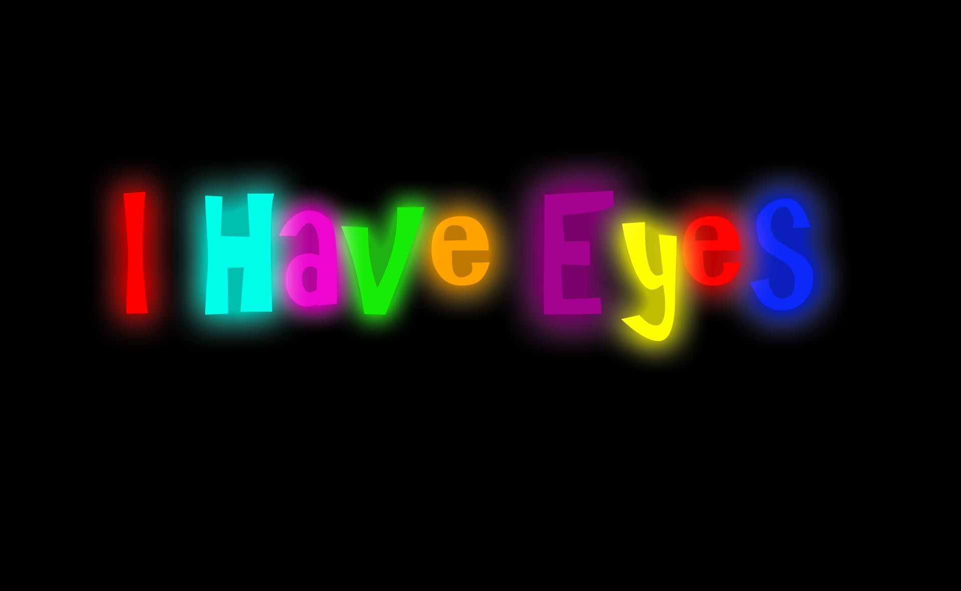 I Have Eyes (itch) - кадр 1