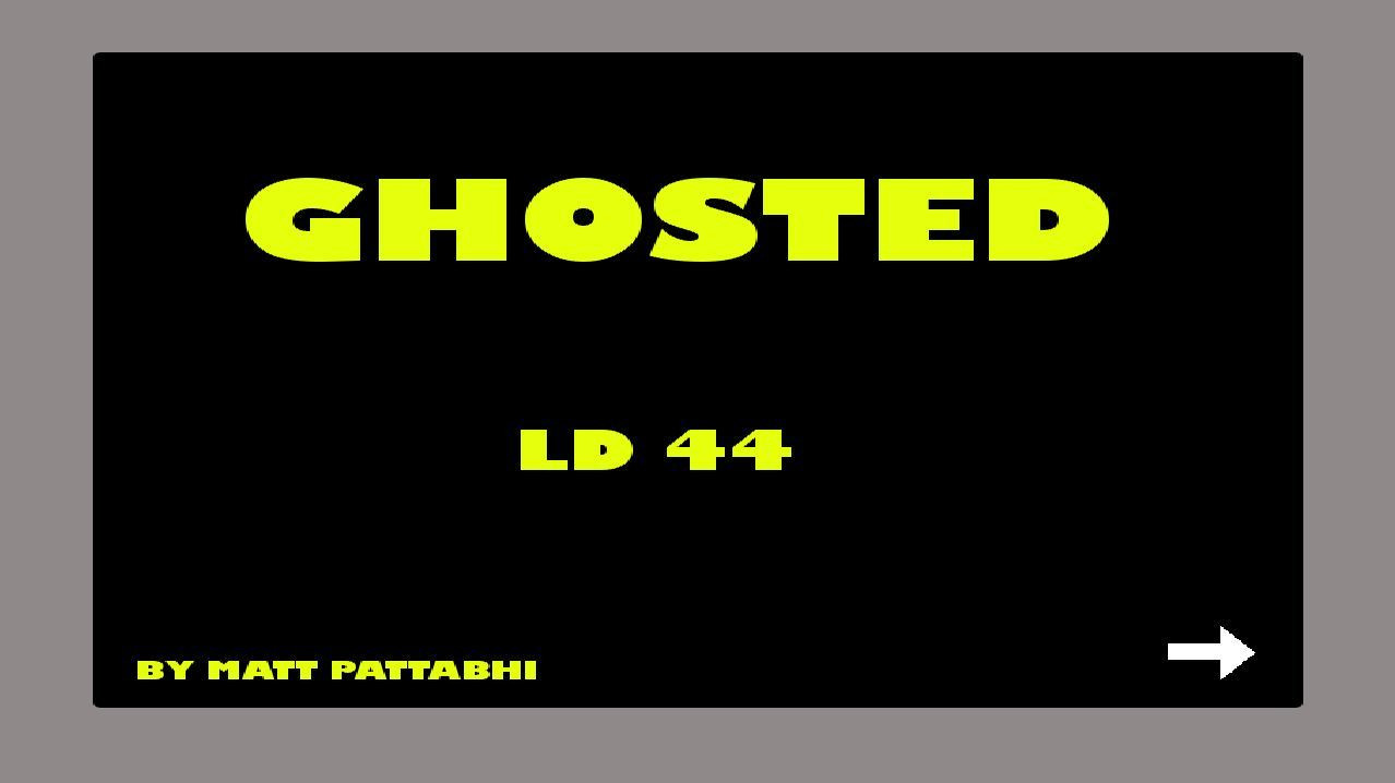 Ghosted - Ludum Dare 44 Compo (itch) - кадр 1