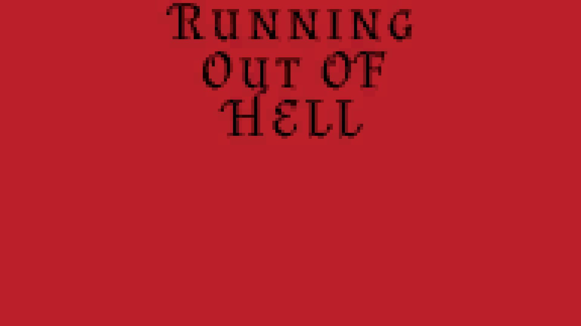 Running out of Hell (itch) - кадр 1