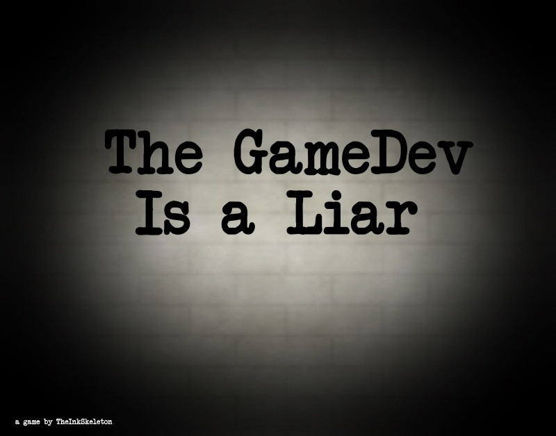 The GameDev Is A Liar (itch) - кадр 1