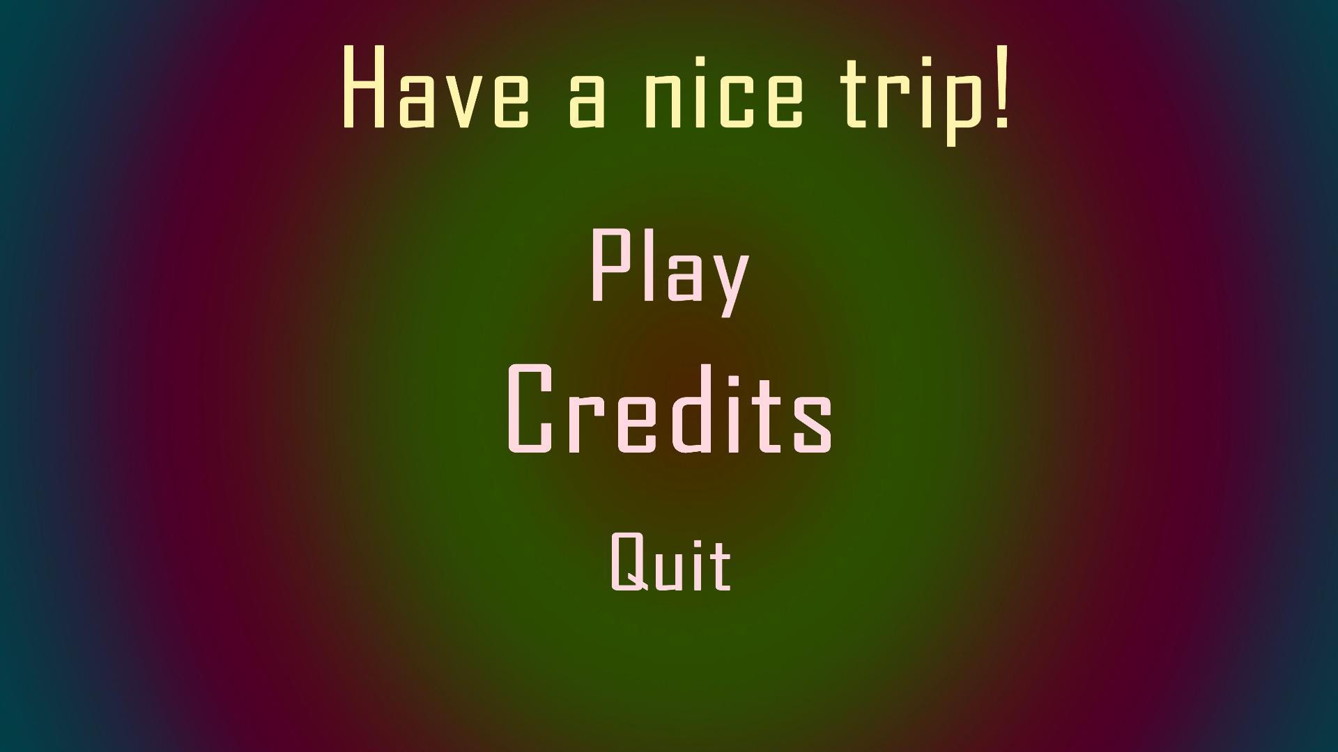 Have a nice trip! (itch) - кадр 1