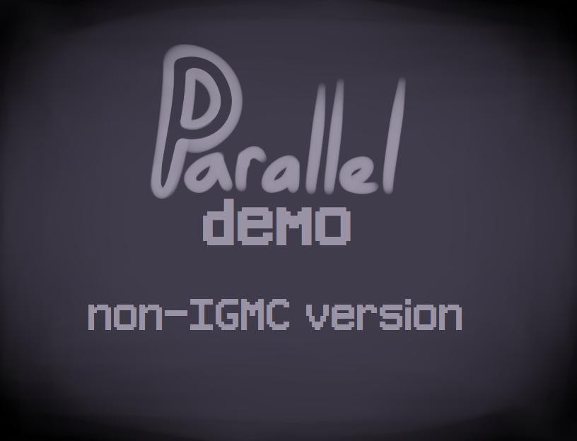 Parallel (non-IGMC version) (itch) - кадр 2