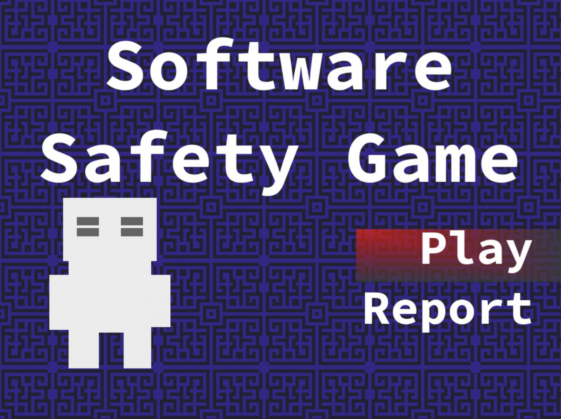 Software Safety Game (Iteration 2) (itch) - кадр 1