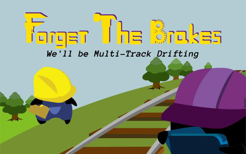 Forget the Brakes! - кадр 3