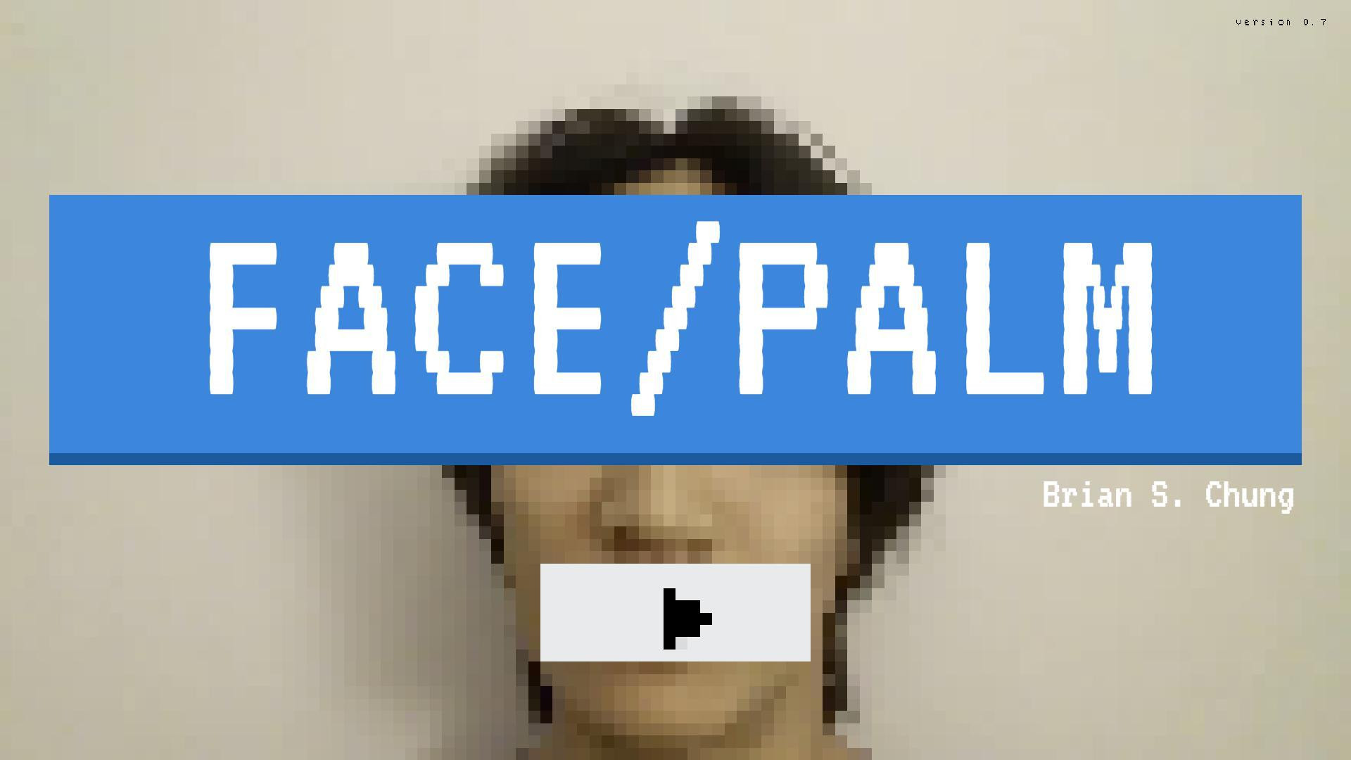 FACE/PALM (itch) - кадр 3