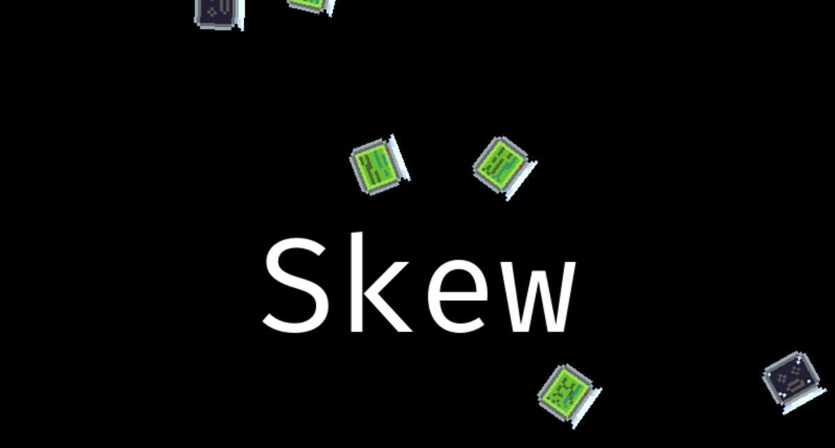 Skew (itch) - кадр 1