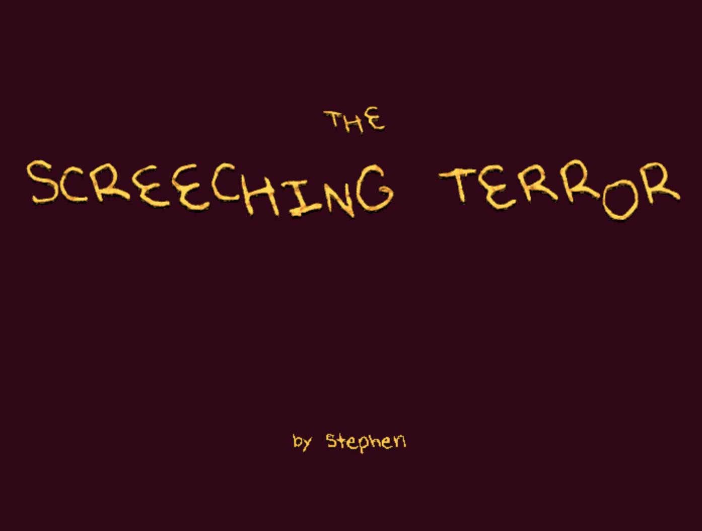 The Screeching Terror (itch) - кадр 1
