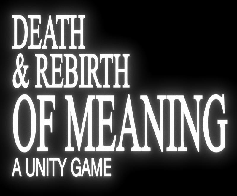 DEATH & REBIRTH of MEANING (itch) - кадр 1