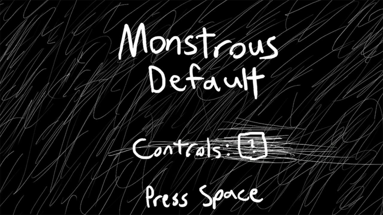 Monstrous Default (itch) - кадр 1