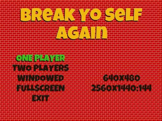 Break Yo' Self Again (itch) - кадр 1