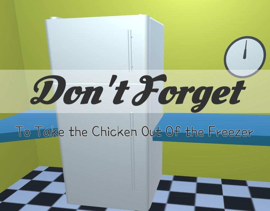 Don't Forget To Take The Chicken Out of the Freezer (itch) - кадр 1