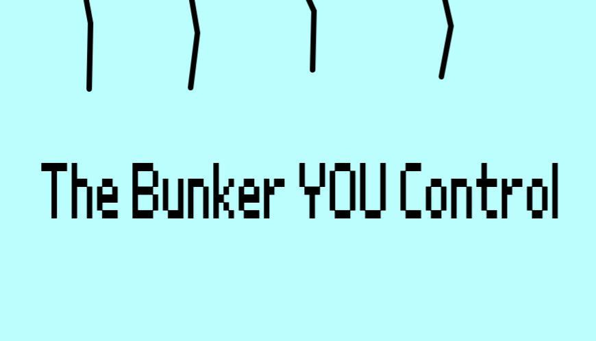 Bunker You Control (itch) - кадр 1