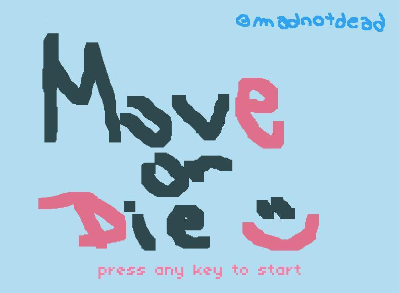 Move or die! (itch) - кадр 1